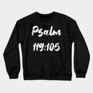 Psalm 119:105 Text Crewneck Sweatshirt